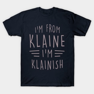 I'm From Klaine T-Shirt